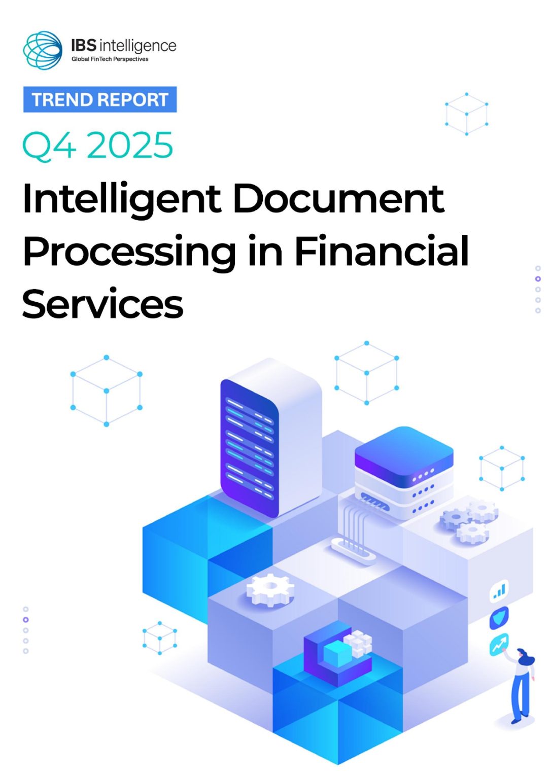 Intelligent Document Processing in Financial Services Q4 2025 - IBS ...