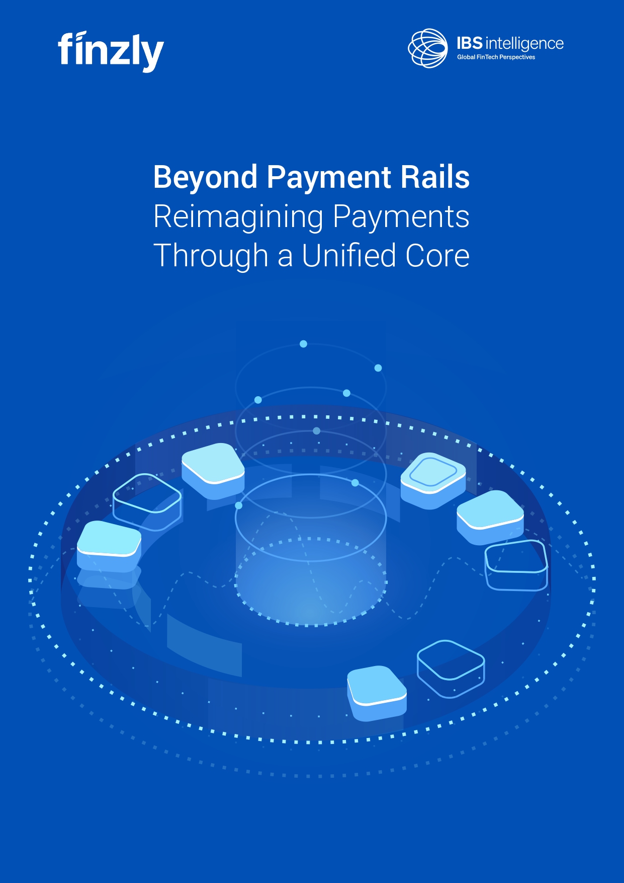 Beyond Payment Rails - IBSi and Finzly whitepaper